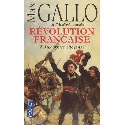 Révolution Française - Tome 2 - Aux Armes, Citoyens !