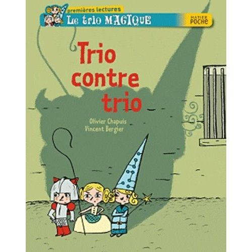 Le Trio Magique - Trio Contre Trio