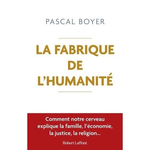 La Fabrique De L'humanité