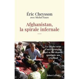 Afghanistan, La Spirale Infernale