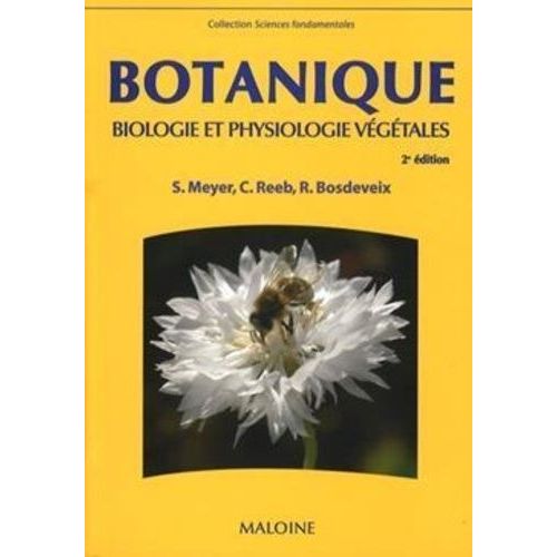 Botanique - Biologie Et Physiologie Végétales