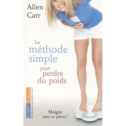 La Méthode Simple Pour Perdre Du Poids