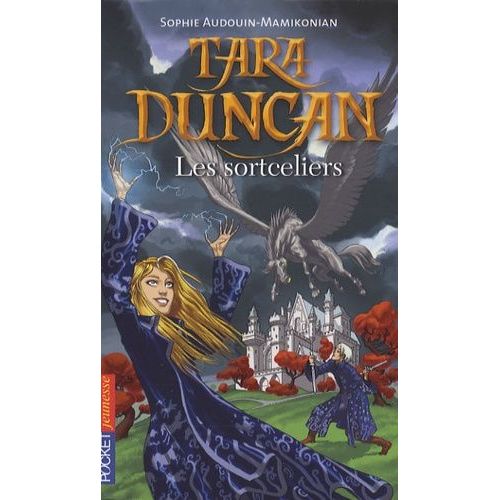 Tara Duncan - Tome 1 - Les Sortceliers