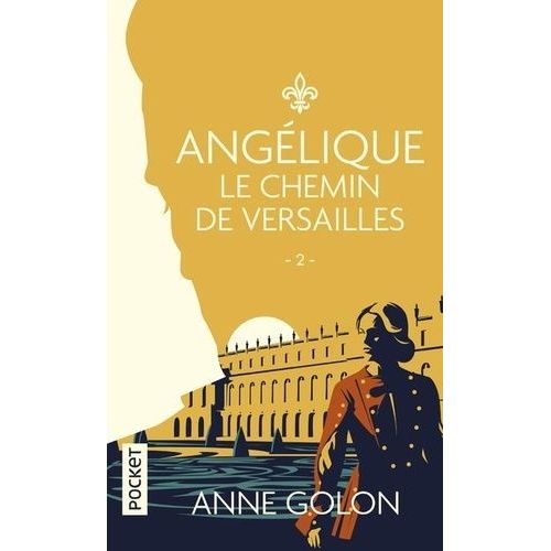 Angélique - Tome 2 - Le Chemin De Versailles