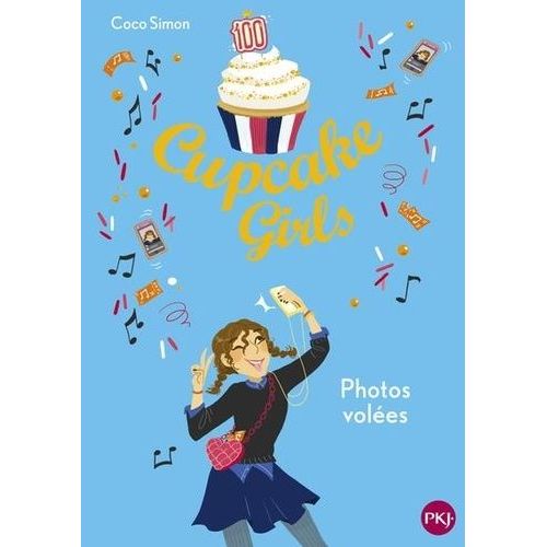 Cupcake Girls - Tome 30 - Photos Volées