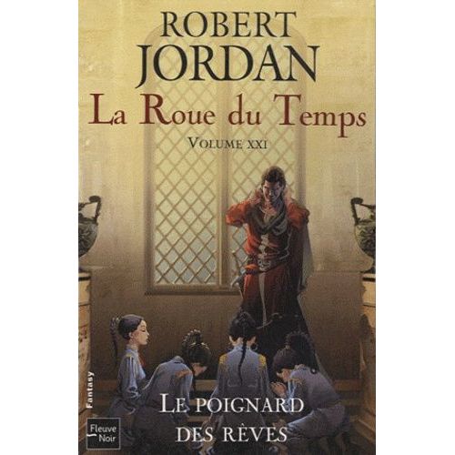 La Roue Du Temps - Tome 21 - Le Poignard Des Rêves