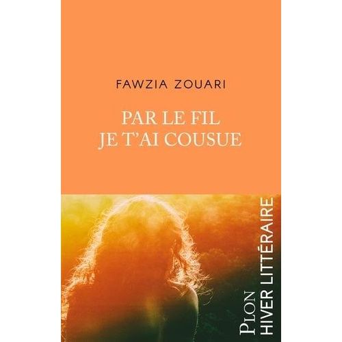 Par Le Fil Je T'ai Cousue