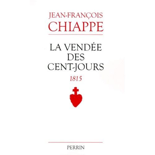La Vendée Des Cent-Jours