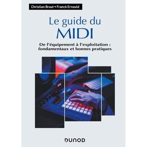 Le Guide Du Midi - De L'équipement À L'exploitation : Fondamentaux Et Bonnes Pratiques