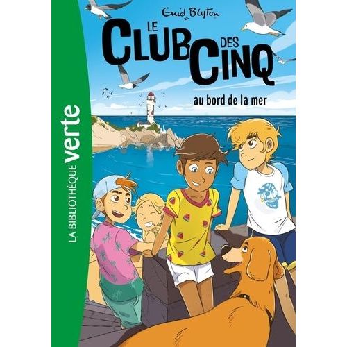 Le Club Des Cinq - Tome 11 - Le Club Des Cinq Au Bord De La Mer