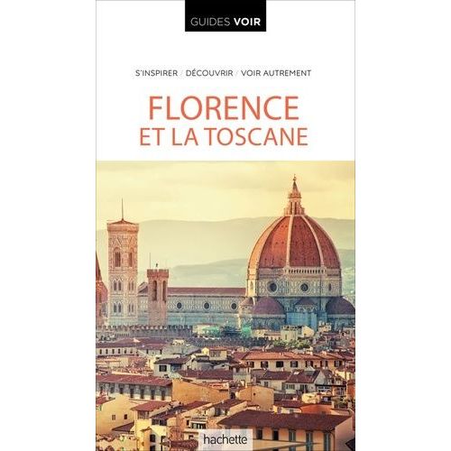 Florence Et La Toscane