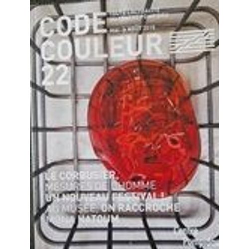 Code Couleur -Toute L'Actualité Du Centre Pompidou Lot De 5 Revues N° 22 Au N°29 : 22-25-26-27-29 _ Mai Aout 2015 / Sept Déc 2017