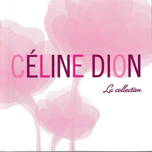 Céline Dion La Collection. 5cd & 1dvd + 1 Livret. Style: Synth-Pop Pop-Rock & Vocal Chanson Romantic-Ballad (P) & © Compilation Box-Set 2013 ®Sony Music Entertainment Made In The E.U. By ®Sony Austria