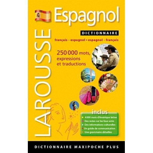 Dictionnaire Larousse Espagnol Maxipoche Plus - Français-Espagnol, Espagnol-Français