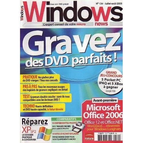Windows News  Juillet-Août N° 134 : Gavez Des Dvd Parfaits!