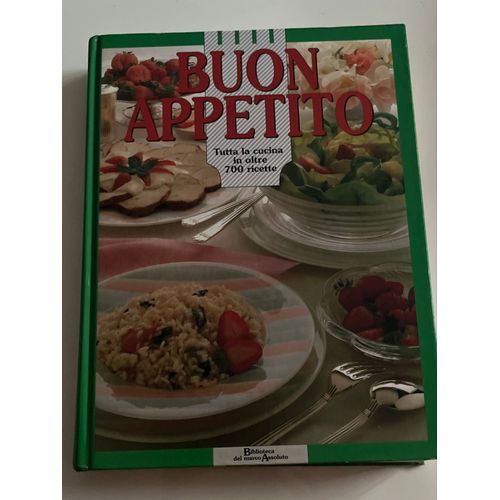 Livre De Cuisine Italienne « Buon Appetito » 700 Recettes En Italien