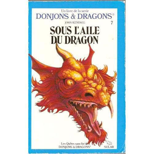 Les Quêtes Sans Fin De Donjons & Dragons N° 7 : Sous L'aile Du Dragon