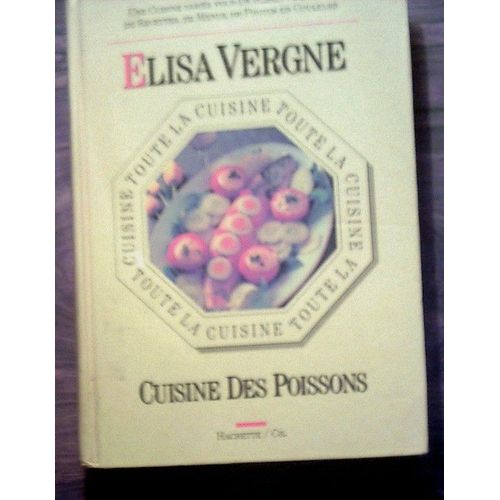 Toute La Cuisine Des Poissons