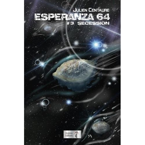 Esperanza 64 - Tome 3 - Sécession