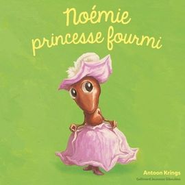 Noémie Princesse Fourmi