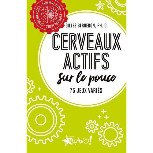 Cerveaux Actifs Sur Le Pouce - 75 Jeux Variés