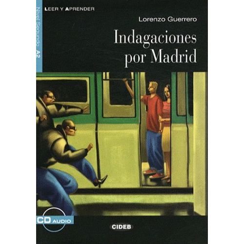 Indagaciones Por Madrid - Nivel Segundo A2 (1 Cd Audio)