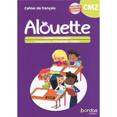 Cahier De Français Cm2 Alouette