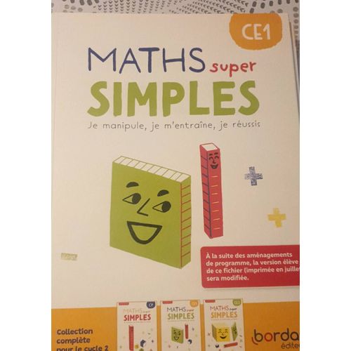 Maths Super Simples Ce1 : Je Manipule, Je M'Entraîne, Je Réussis