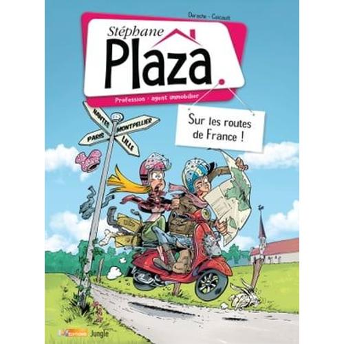 Stéphane Plaza - Tome 3 - Sur Les Routes De France