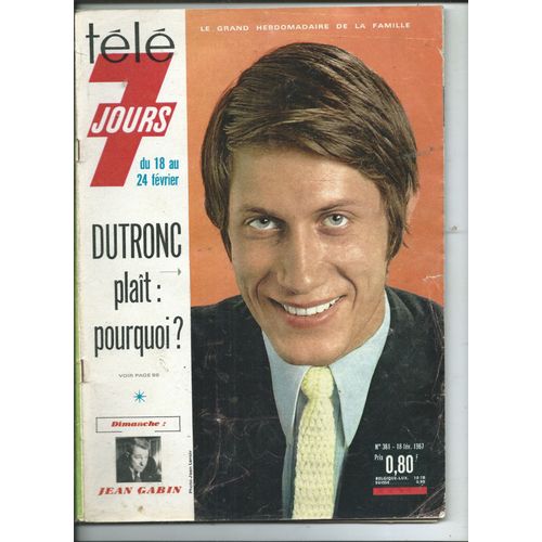 Télé 7 Jours 18/02/1967 Dutronc, Jgabin, Sacha Distel, Jean-Claude Drouot, Françoise Hardy,Brel, Charles Trenet, Polnareff, Sheila,Petula Clark,Paul Anka,Zavatta,Martine Carol,Alain Barrière, Brassens