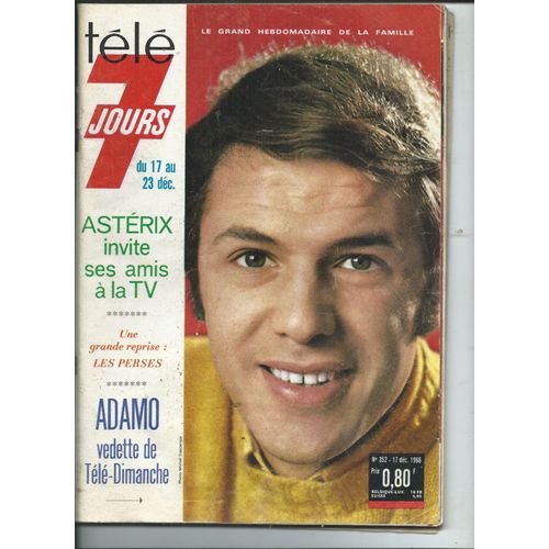 Télé 7 Jours 17/12/1966 Adamo, Marie-France Boyer, Maurice Biraud, Guy Lux, Gérard Philippe, Jaqueline Huet, Goscinny, Uderzo, Roger Pierr, J-M Thibault, Jean Le Poulain, Maria Pacôme, Charles Denner