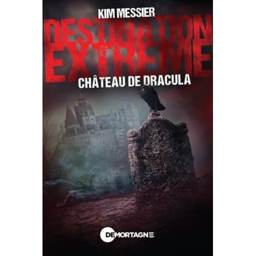 Destination Extrême - Château De Dracula