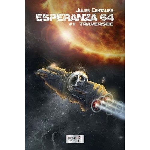 Esperanza 64 - Tome 1 - Traversée
