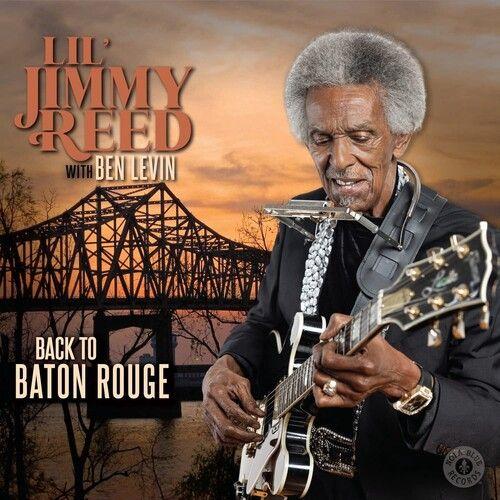 Lil' Jimmy Reed & Ben Levin - Back To Baton Rouge [Compact Discs]
