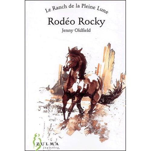 Le Ranch De La Pleine Lune Tome 2 - Rodéo Rocky