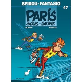 Spirou Et Fantasio - Tome 47 - Paris-Sous-Seine