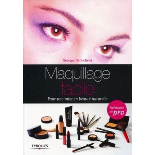 Maquillage Facile - Pour Une Mise En Beauté Naturelle