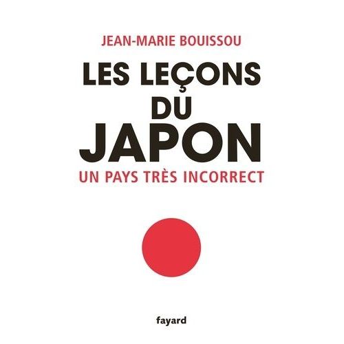 Les Leçons Du Japon - Un Pays Très Incorrect
