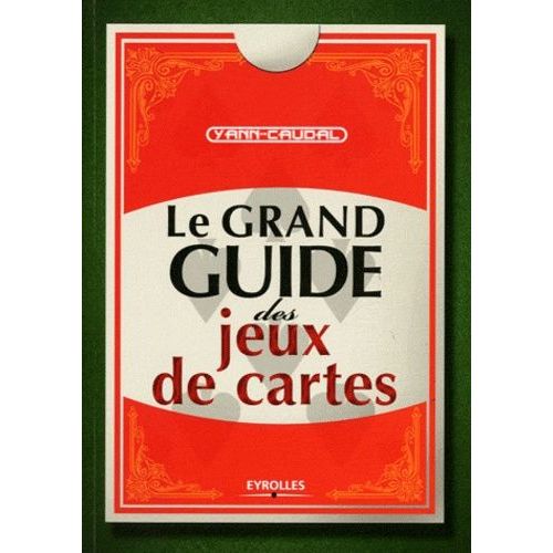 Le Grand Guide Des Jeux De Cartes