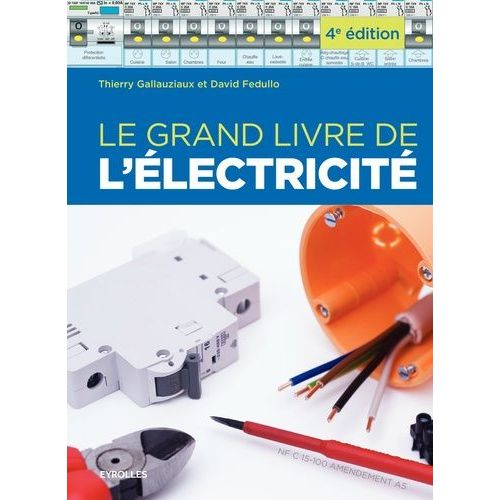 Le Grand Livre De L'électricité