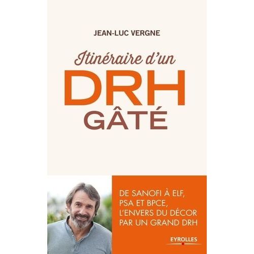 Itinéraire D'un Drh Gâté