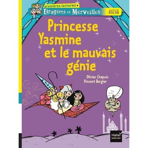 Dragons Et Merveilles - Princesse Yasmine Et Le Mauvais Génie