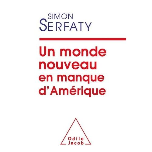 Un Nouveau Monde En Manque D'amérique