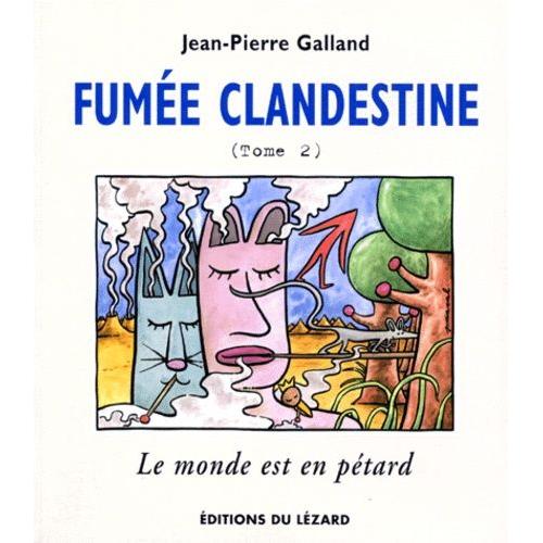 Fumee Clandestine - Tome 2