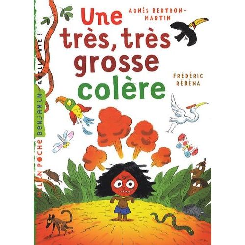 Une Très, Très Grosse Colère