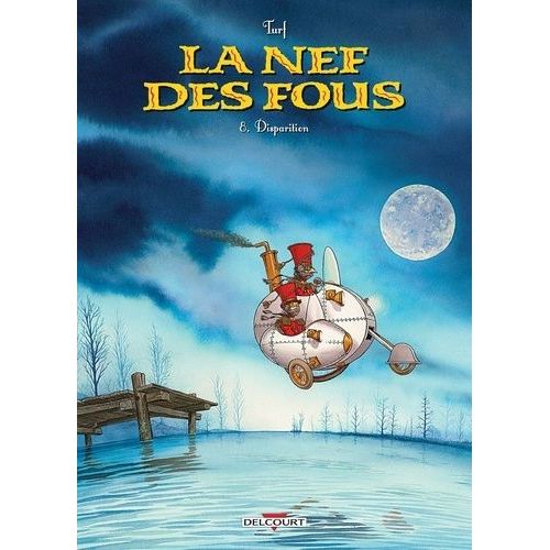 La Nef Des Fous Tome 8 - Disparition