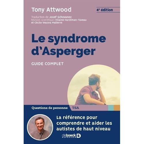 Le Syndrome D'asperger - Guide Complet