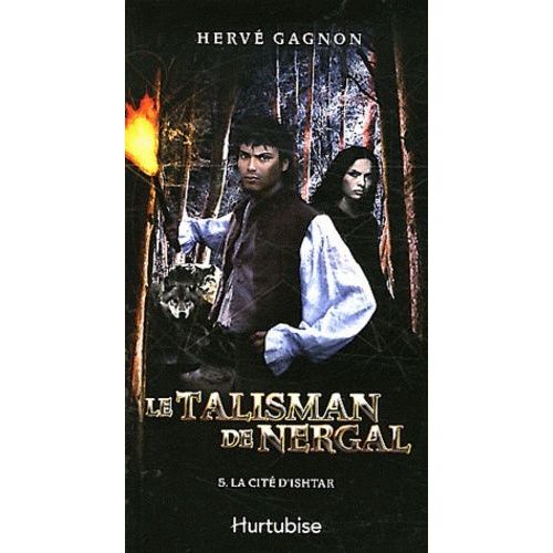 Le Talisman De Nergal - Tome 5 - La Cité D'ishtar