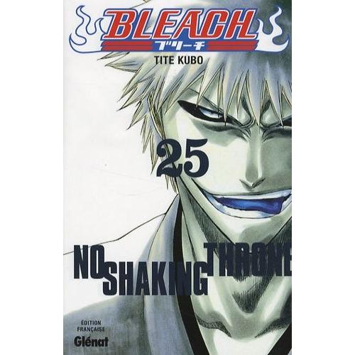 Bleach - Tome 25 : No Shaking Throne