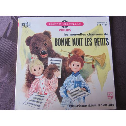 Livre-Disque - Les Nouvelles Chansons De "Bonne Nuit Les Petits" : Chanson Du Retour - Moi Je Vais Danser - Quadrille - Chanson De L'école - La Trompette - Romance De Nounours - Chanson De La Lune